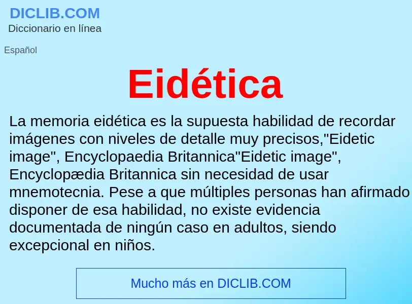 ¿Qué es Eidética? - significado y definición