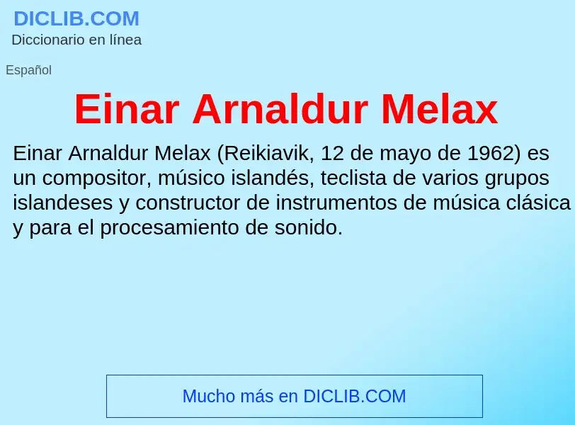 ¿Qué es Einar Arnaldur Melax? - significado y definición