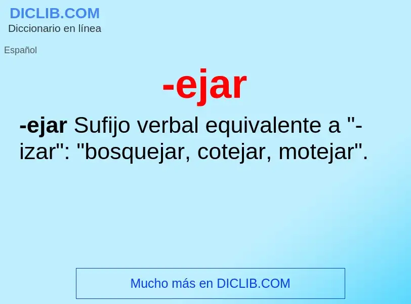 Wat is -ejar - definition