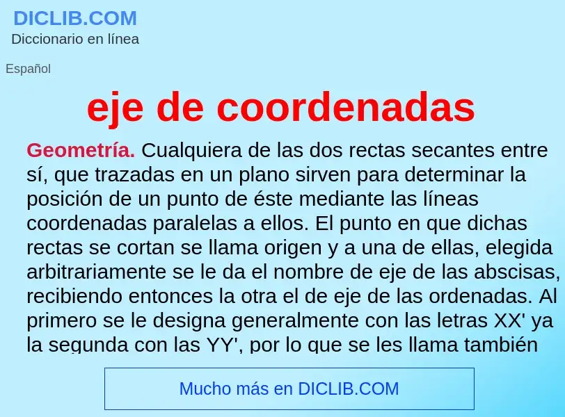 Was ist eje de coordenadas - Definition