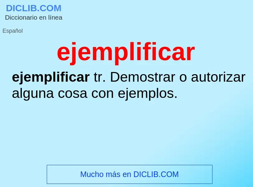 What is ejemplificar - definition