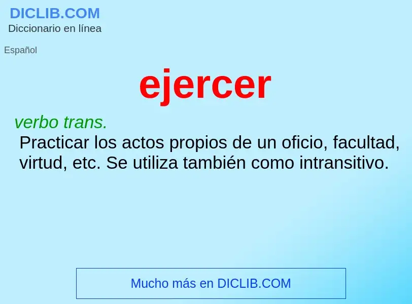 What is ejercer - meaning and definition