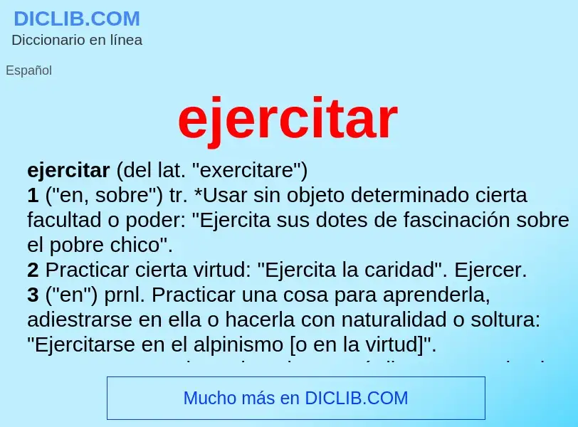 Wat is ejercitar - definition