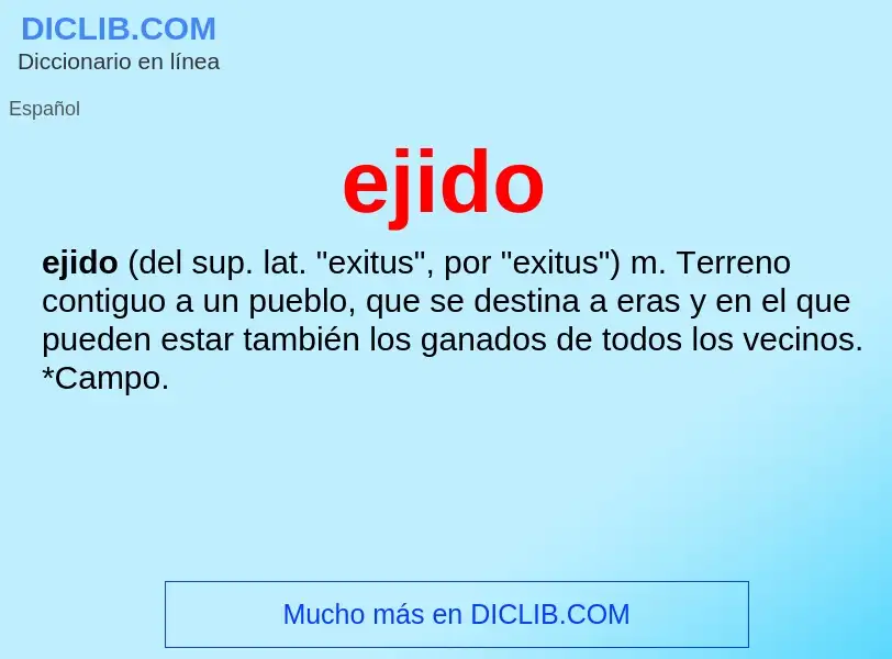 O que é ejido - definição, significado, conceito