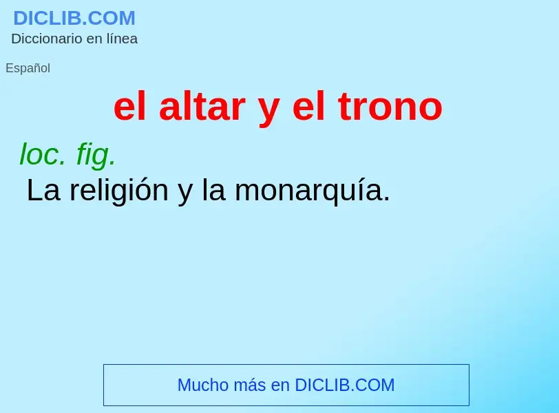 Wat is el altar y el trono - definition