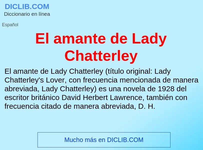 Qu'est-ce que El amante de Lady Chatterley - définition