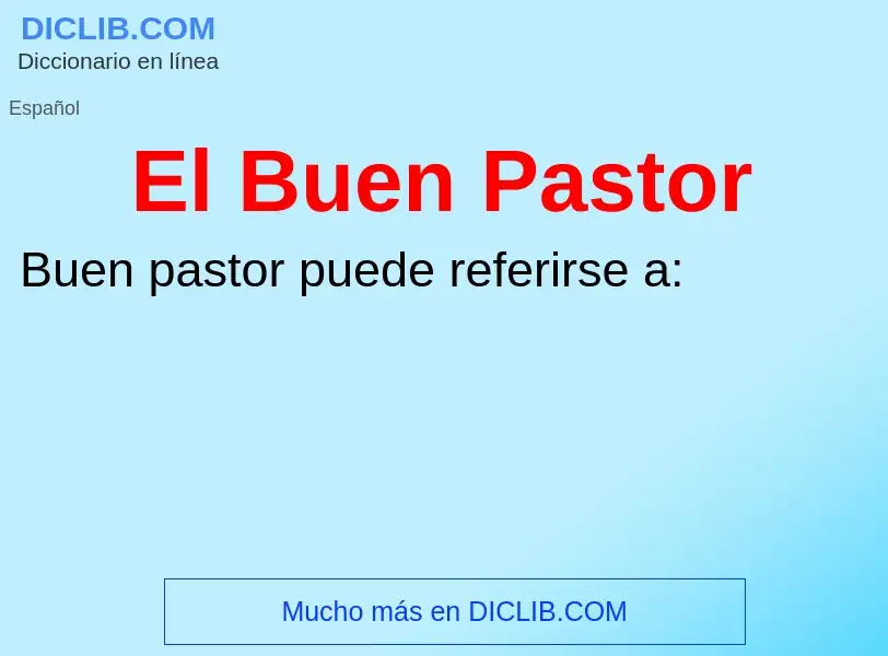 Что такое El Buen Pastor - определение