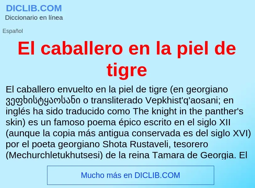 ¿Qué es El caballero en la piel de tigre? - significado y definición