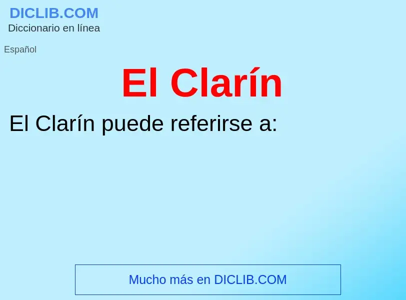 What is El Clarín - meaning and definition