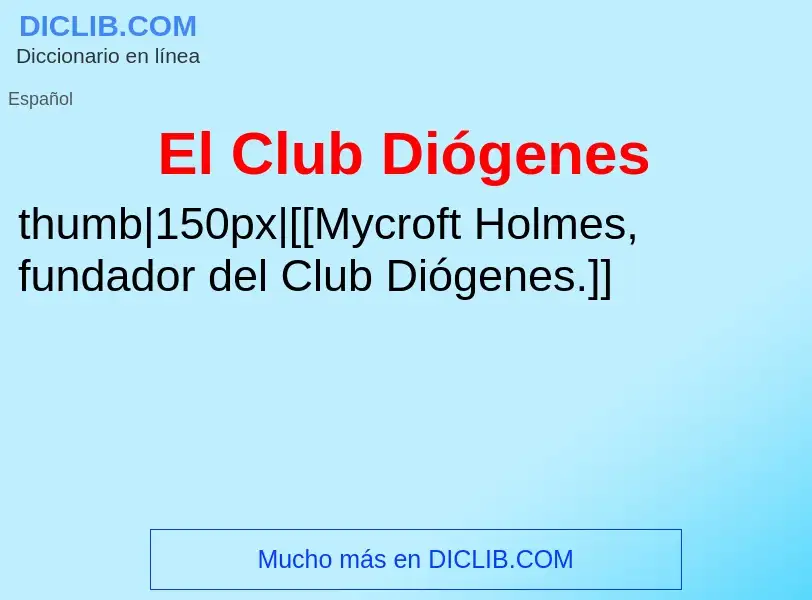 ¿Qué es El Club Diógenes? - significado y definición