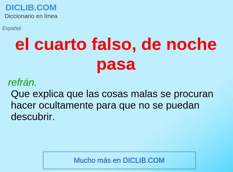 What is el cuarto falso, de noche pasa - definition