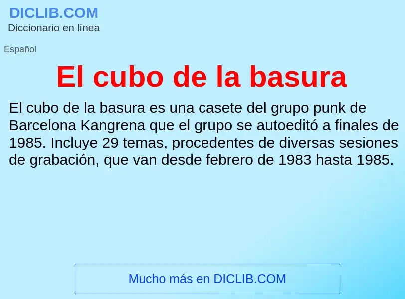 Was ist El cubo de la basura - Definition