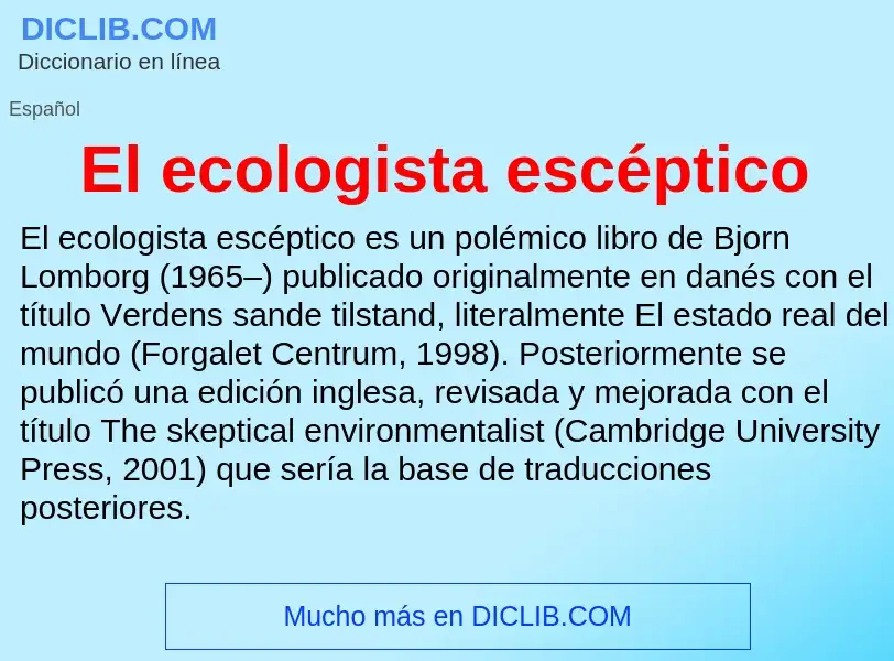 Che cos'è El ecologista escéptico - definizione