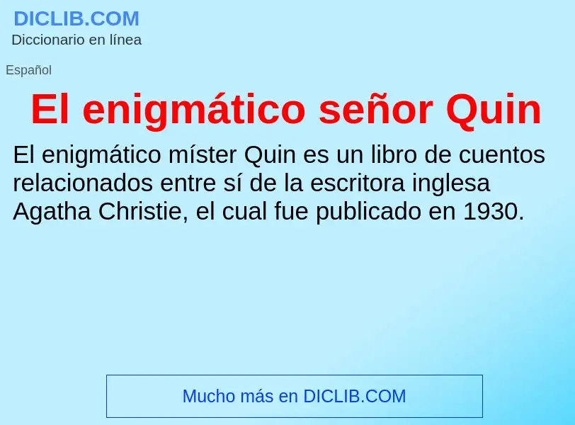 Wat is El enigmático señor Quin - definition