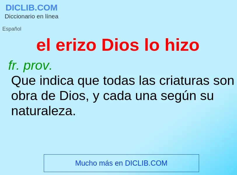 What is el erizo Dios lo hizo - definition