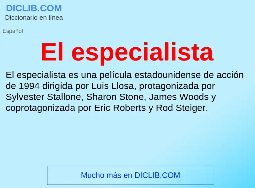 ¿Qué es El especialista? - significado y definición