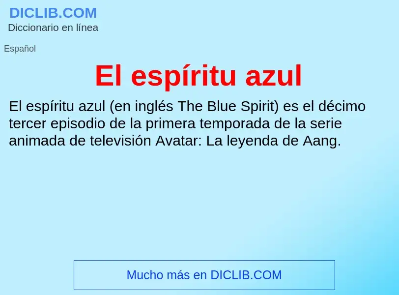 Что такое El espíritu azul - определение