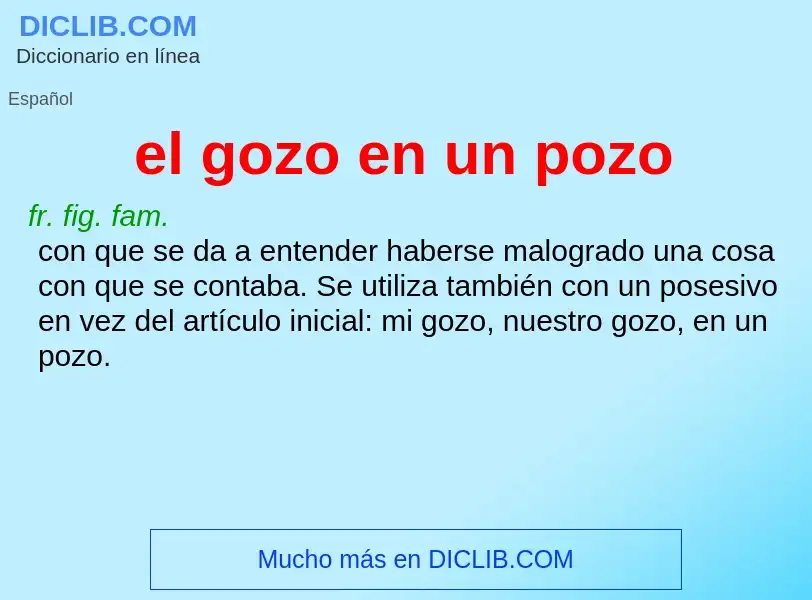 O que é el gozo en un pozo - definição, significado, conceito