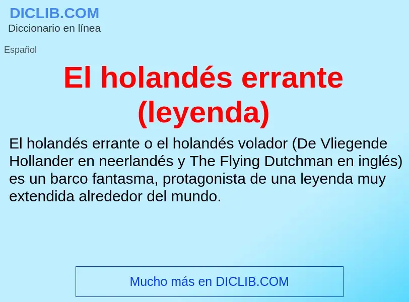 What is El holandés errante (leyenda) - definition