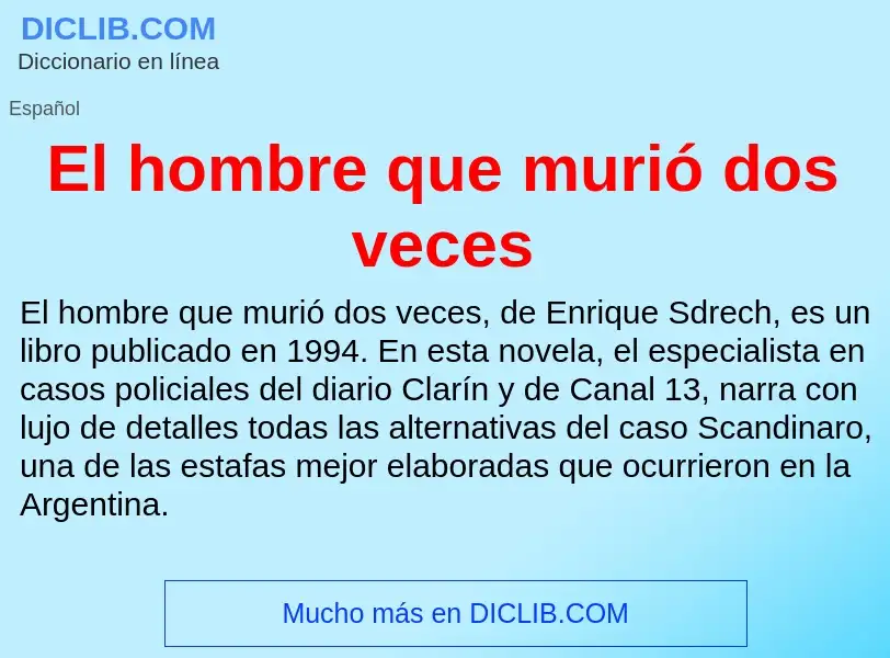 What is El hombre que murió dos veces - meaning and definition