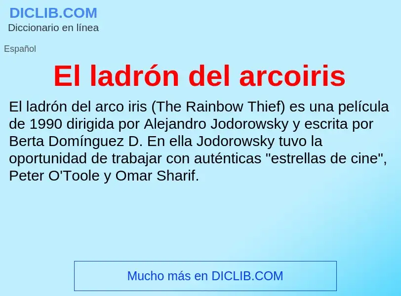 Что такое El ladrón del arcoiris - определение