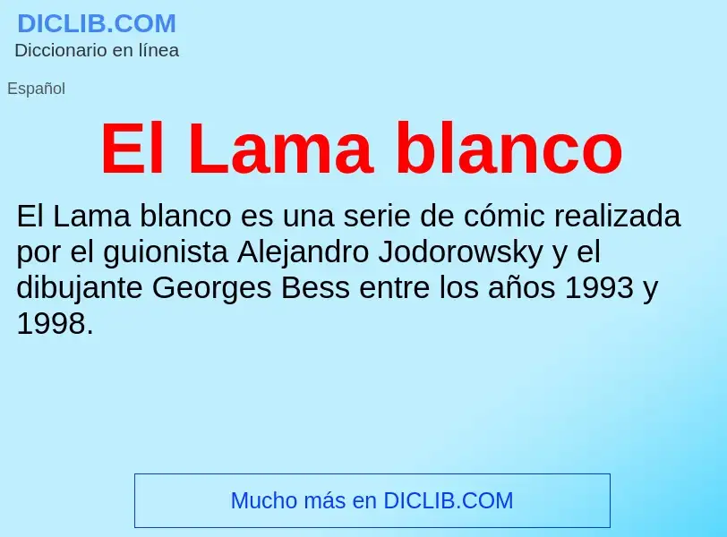 Qu'est-ce que El Lama blanco - définition