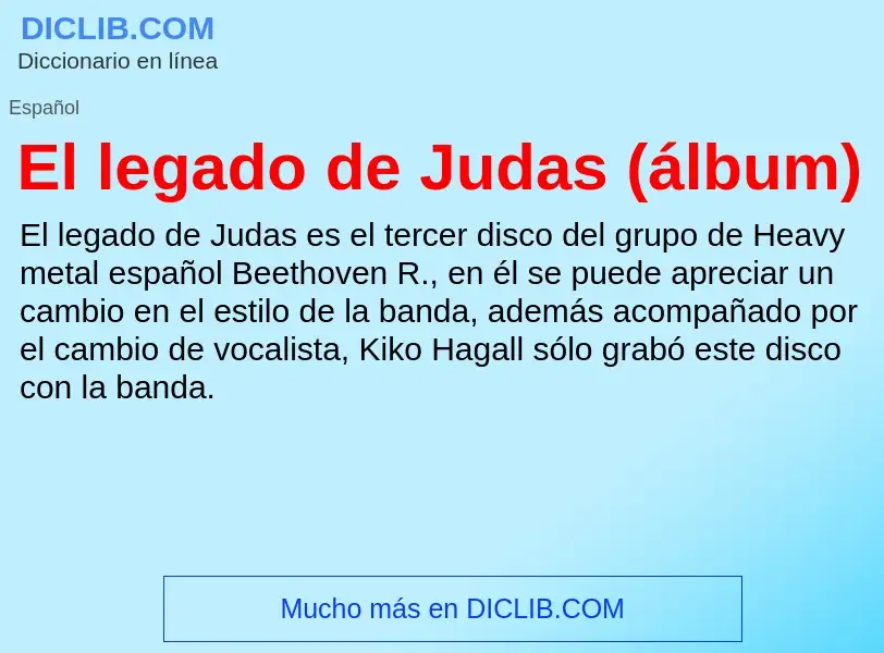 O que é El legado de Judas (álbum) - definição, significado, conceito