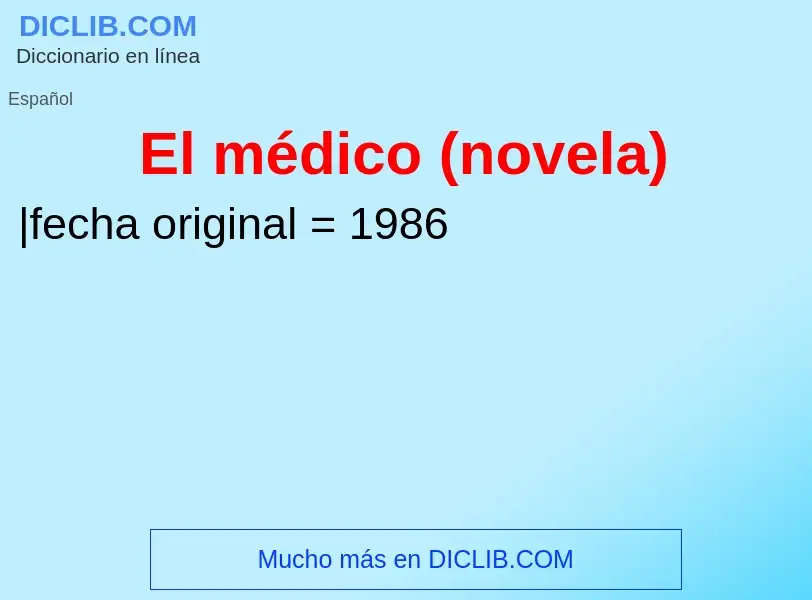 ¿Qué es El médico (novela)? - significado y definición