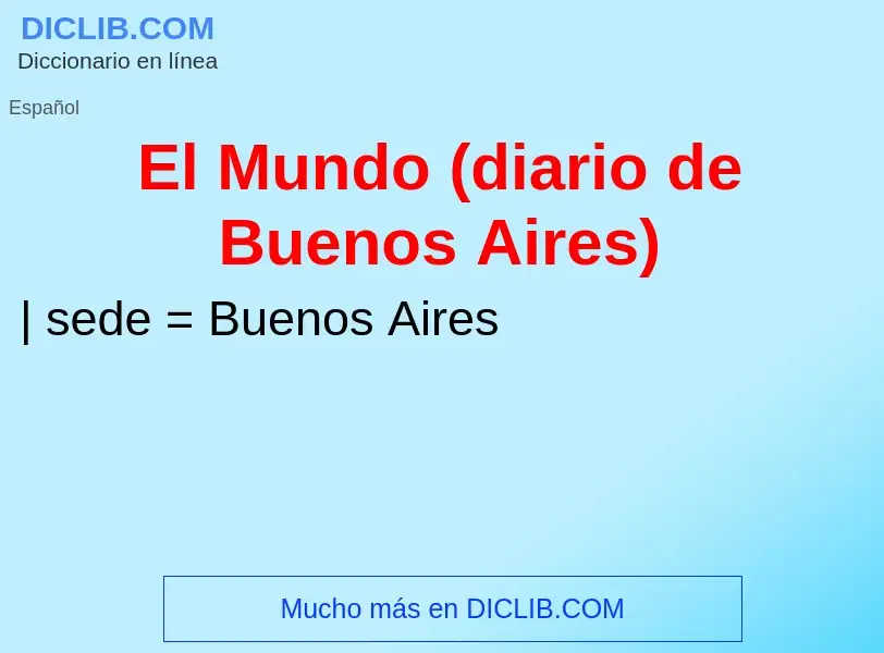 What is El Mundo (diario de Buenos Aires) - definition