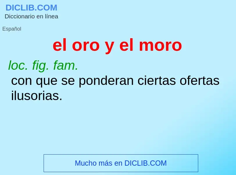 O que é el oro y el moro - definição, significado, conceito