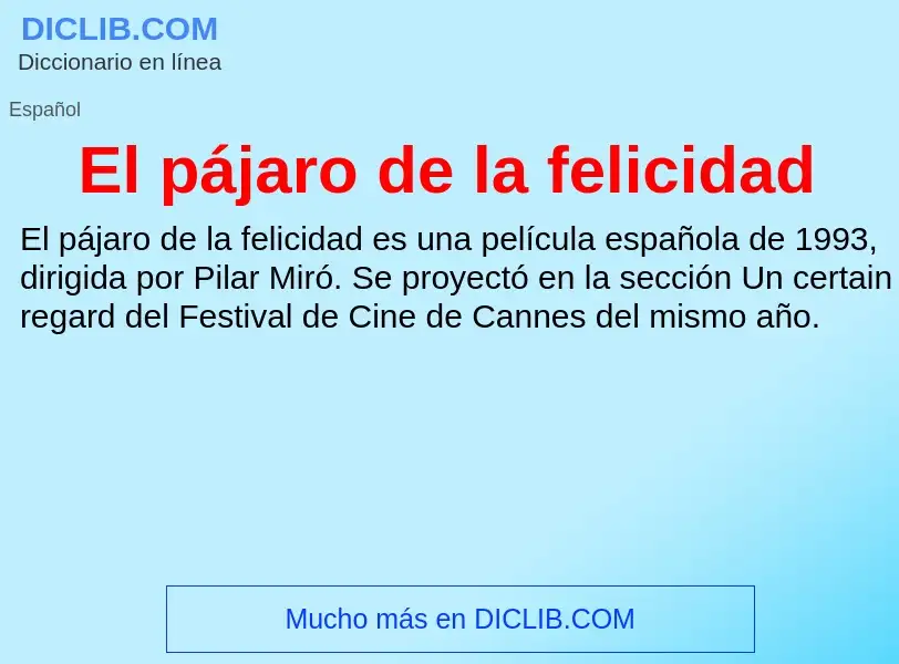 ¿Qué es El pájaro de la felicidad? - significado y definición