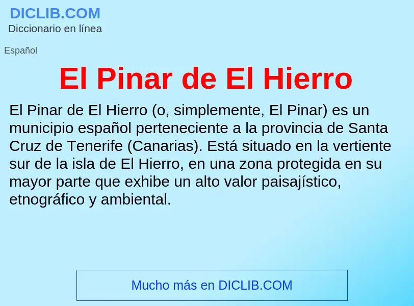 Che cos'è El Pinar de El Hierro - definizione