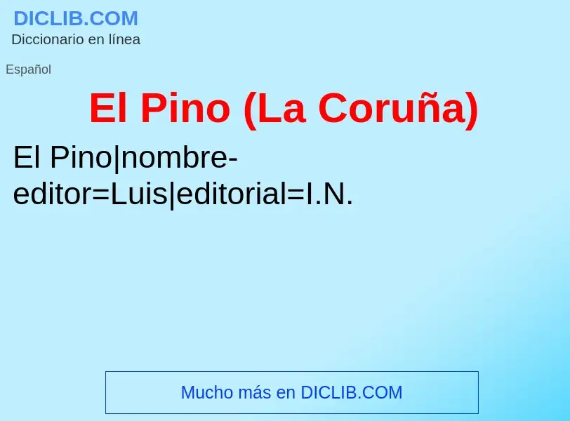 Was ist El Pino (La Coruña) - Definition