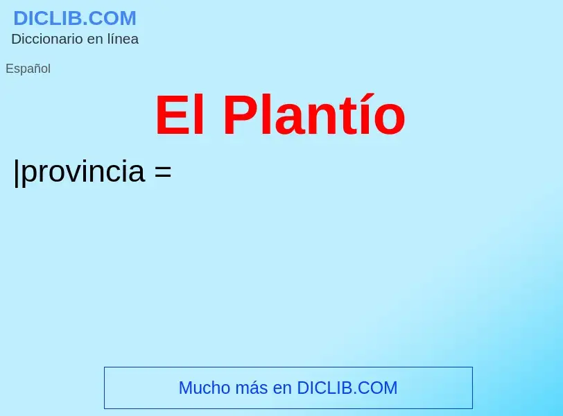 What is El Plantío - definition