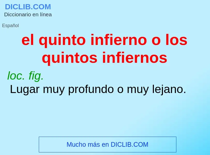 What is el quinto infierno o los quintos infiernos - definition