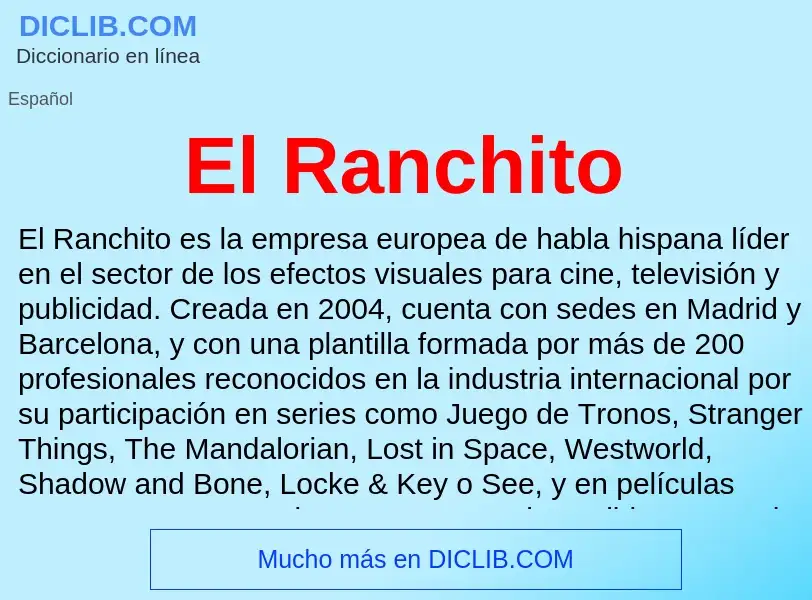 Что такое El Ranchito - определение