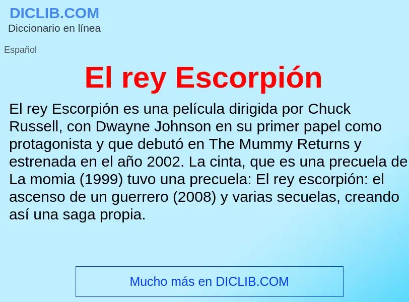 ¿Qué es El rey Escorpión? - significado y definición