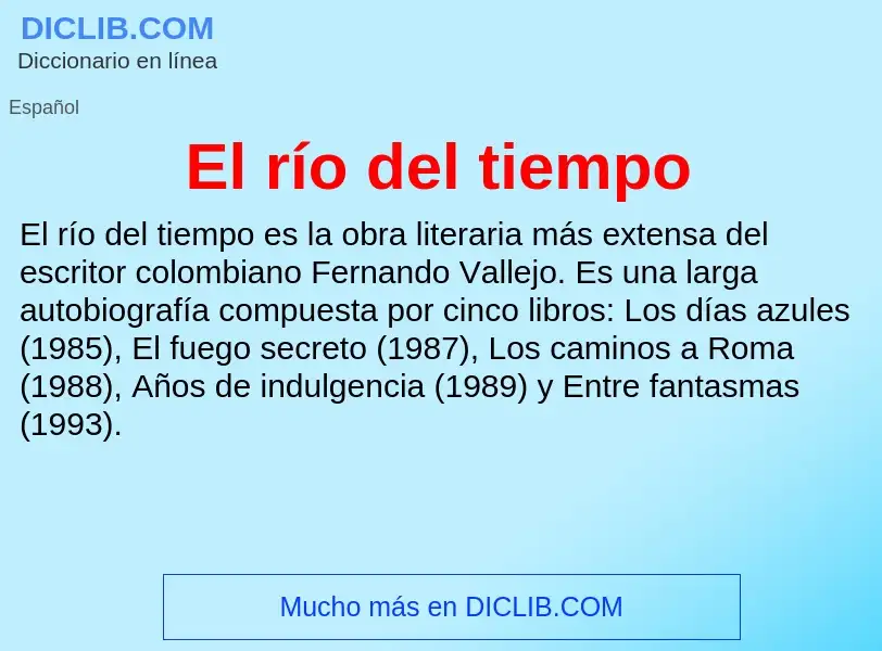 What is El río del tiempo - definition