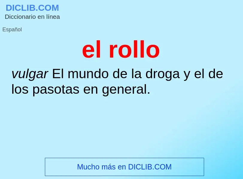 Was ist el rollo - Definition