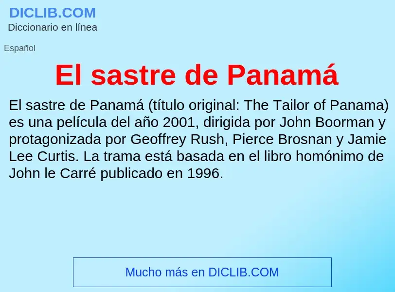 What is El sastre de Panamá - definition