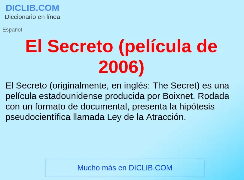 O que é El Secreto (película de 2006) - definição, significado, conceito