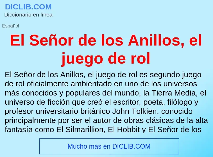 Wat is El Señor de los Anillos, el juego de rol - definition