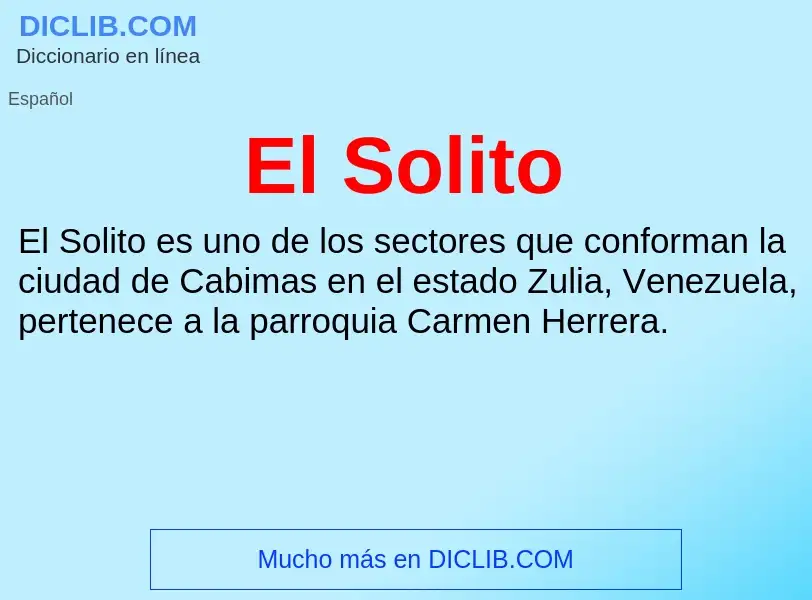 What is El Solito - definition