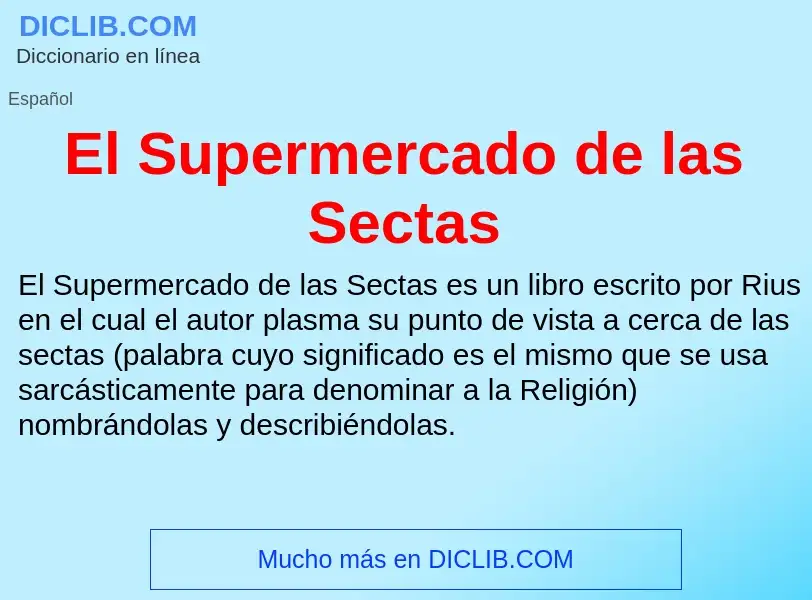 ¿Qué es El Supermercado de las Sectas? - significado y definición