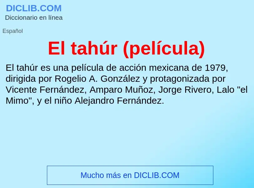 What is El tahúr (película) - meaning and definition