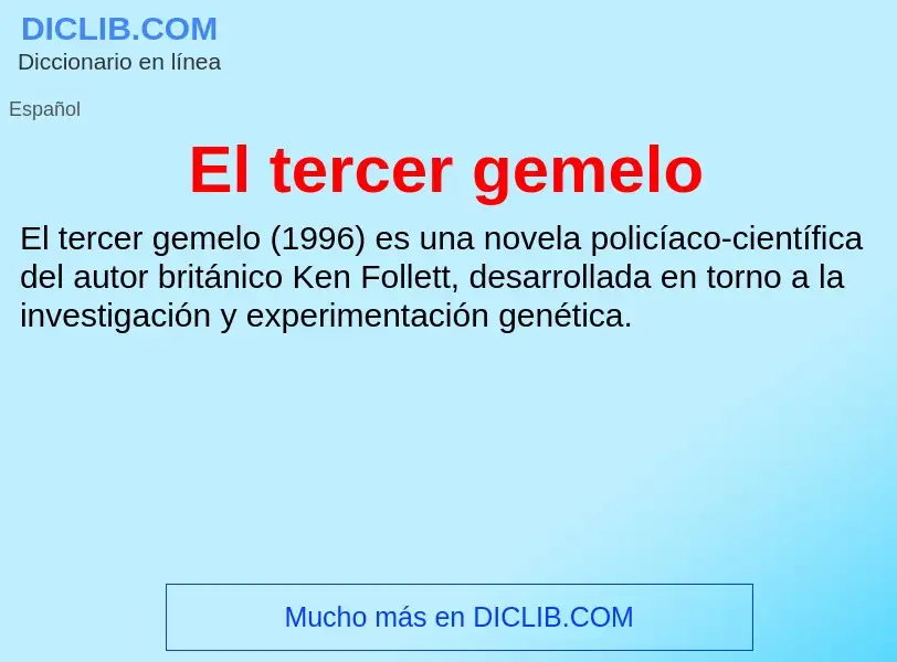 Wat is El tercer gemelo - definition