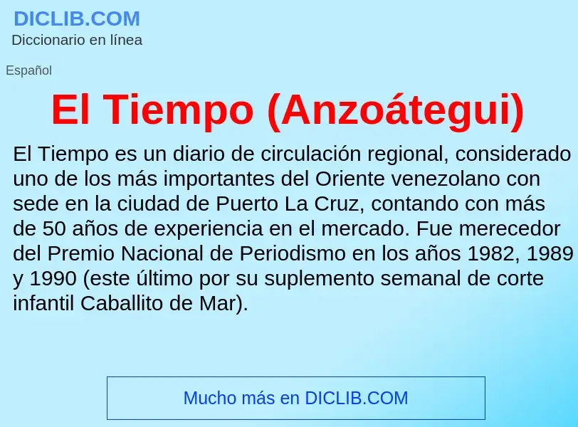 O que é El Tiempo (Anzoátegui) - definição, significado, conceito