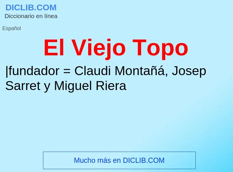 What is El Viejo Topo - definition