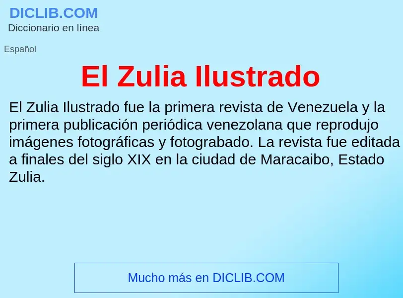 ¿Qué es El Zulia Ilustrado? - significado y definición