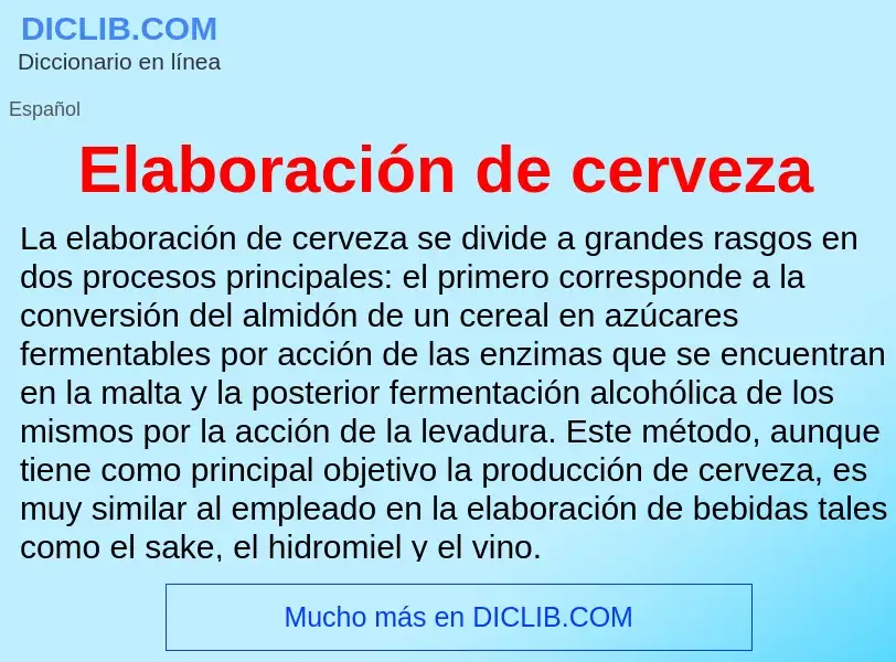 Che cos'è Elaboración de cerveza - definizione